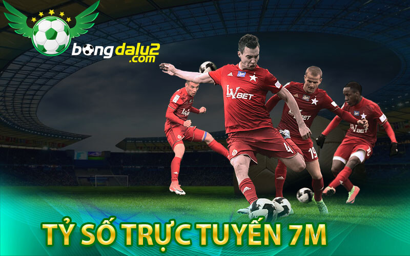 Tỷ số trực tuyến 7m