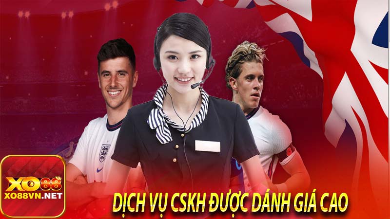 Dịch vụ CSKH được dánh giá cao