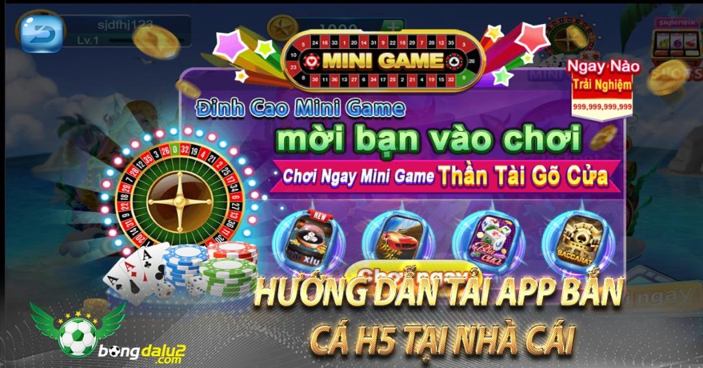 Hướng dẫn tải app bắn cá h5 tại nhà cái