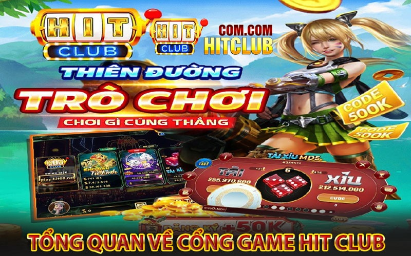 Sơ lược tổng quan về cổng game hit club 