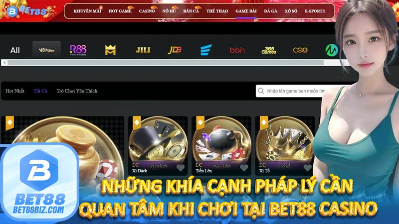 Những khía cạnh pháp lý cần quan tâm khi chơi tại Bet88 casino