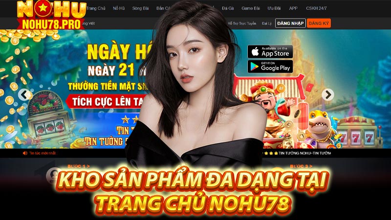 Kho sản phẩm đa dạng tại trang chủ nohu78 