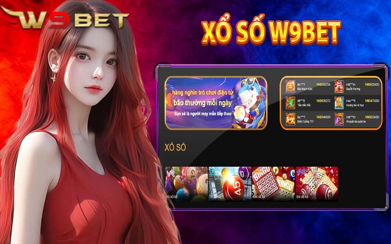 W9bet xổ số may mắn thu lãi trăm triệu